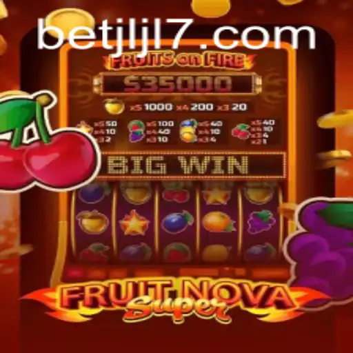 Exploring the Exciting World of FruitNovaSuper and JLJL7 Login