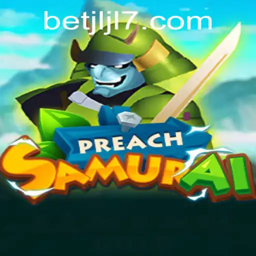 Exploring the Adventurous World of PreachSamurai and Unveiling JLJL7 Login